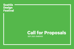 Seattle Design Festival Call for Proposals