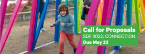 SDF 2022 Call for Proposals has launched - due May 23