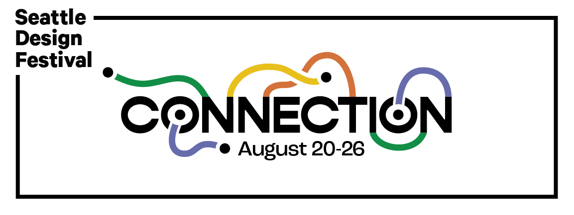 Seattle Design Festival 2022 explores the theme of CONNECTION