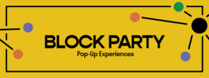 SDF Block Party Pop-up Experiences August 20-21